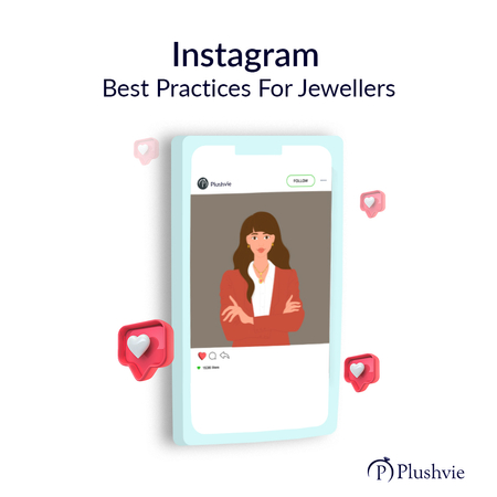 Instagram Best Practices For Jewellers